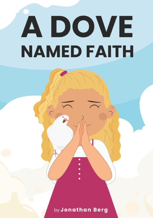 Boek A Dove Named Faith Jonathan Berg