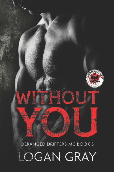 Knjiga Without You Logan Gray