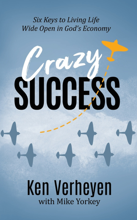 Kniha Crazy Success Mike Yorkey