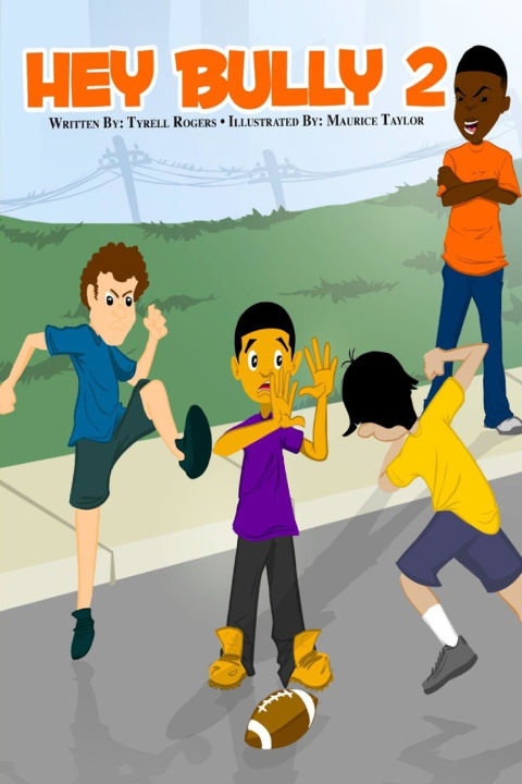 Kniha Hey Bully 2 Tyrell Rogers