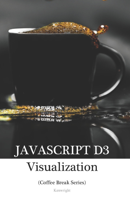 Kniha JavaScript D3 in 20 Minutes Kenwright
