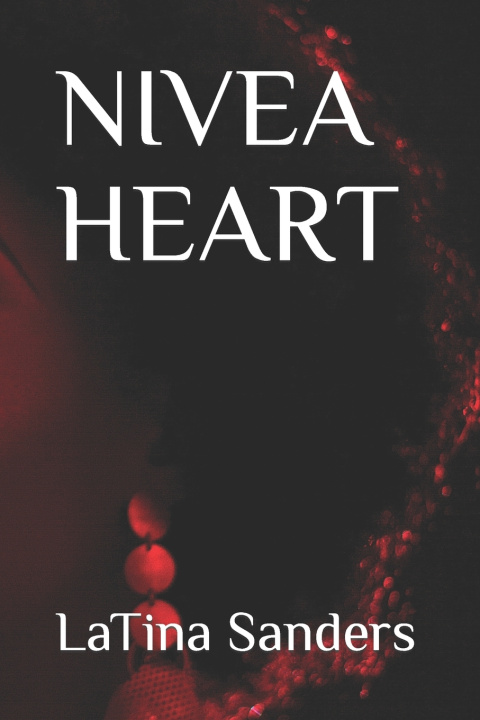 Kniha NIVEA HEART LaTina Sanders