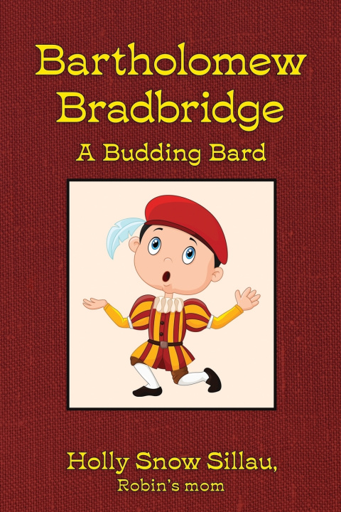 Kniha Bartholomew Bradbridge Holly Snow Sillau