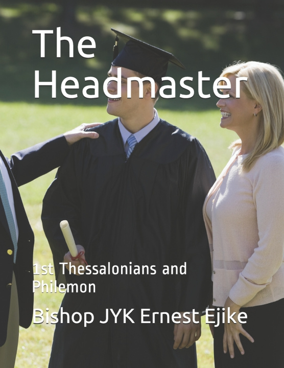 Kniha The Headmaster Bishop JYK Ernest Ejike