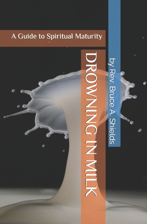 Kniha Drowning in Milk B A Shields