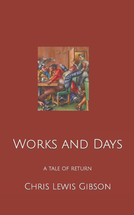 Kniha Works and Days Chris Lewis Gibson