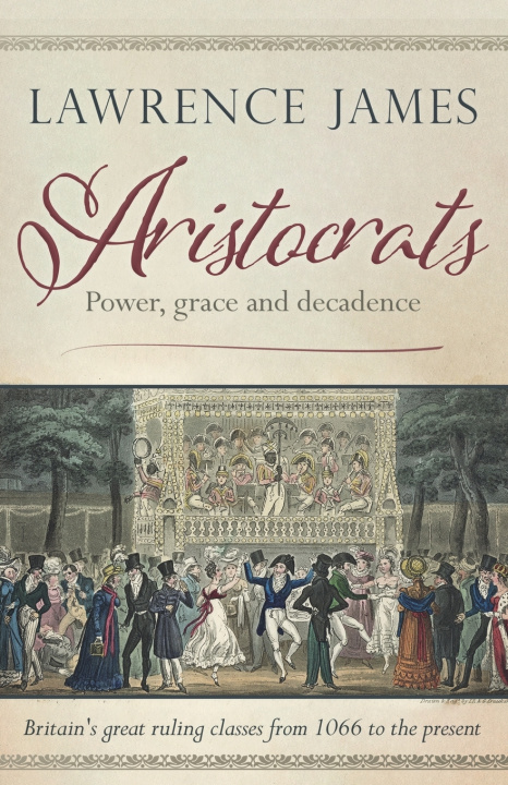 Book Aristocrats Lawrence James