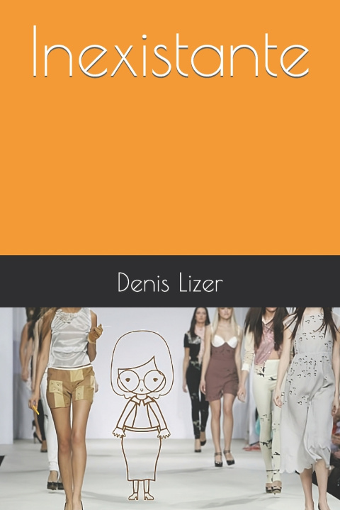 Kniha Inexistante Denis LIZER