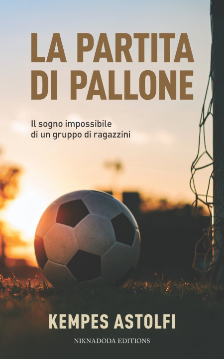 Knjiga La Partita di Pallone Kempes Astolfi
