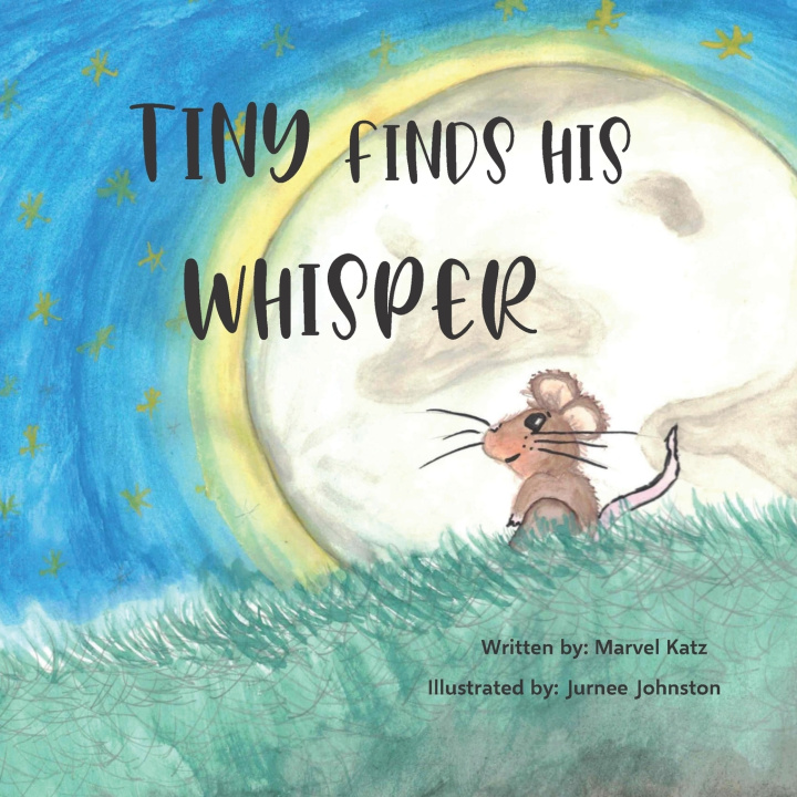 Kniha Tiny Finds His Whisper Marvel Katz