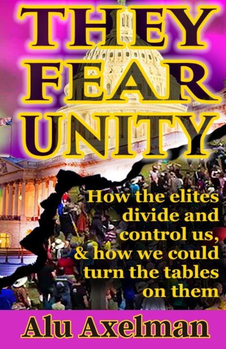 Kniha They Fear Unity Elliot "Alu" Axelman