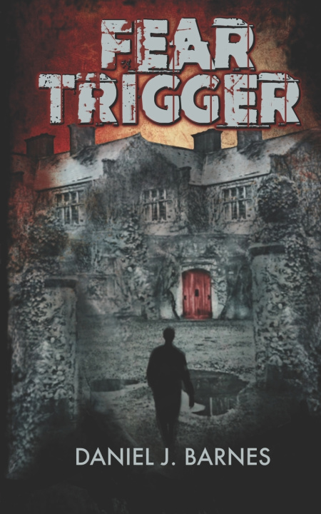 Knjiga Fear Trigger Daniel J Barnes