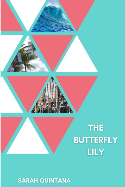 Kniha The Butterfly Lily Sarah Quintana