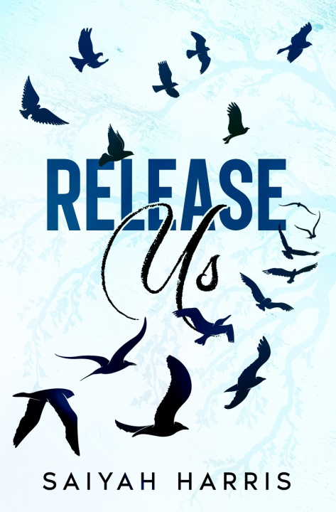 Kniha Release Us Saiyah Harris