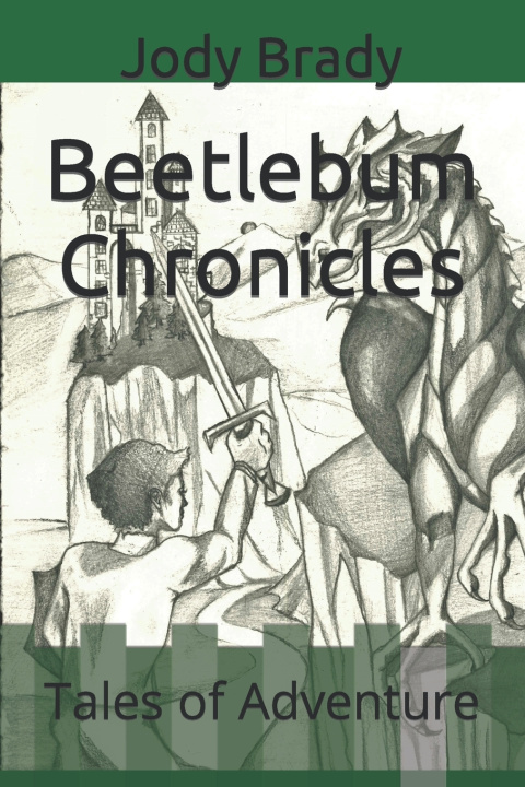 Kniha Beetlebum Chronicles Jody Thomas Brady