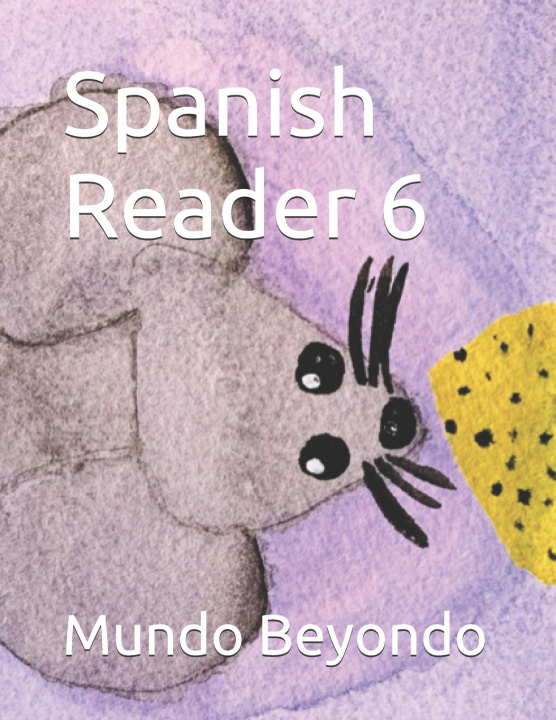 Kniha Spanish Reader 6 Mundo Beyondo