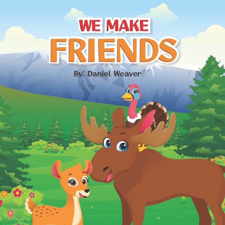 Knjiga We Make Friends Daniel G Weaver