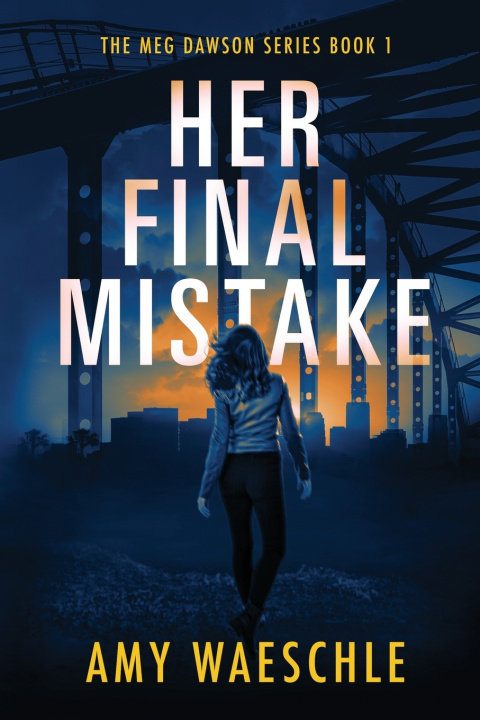 Kniha Her Final Mistake Amy Waeschle