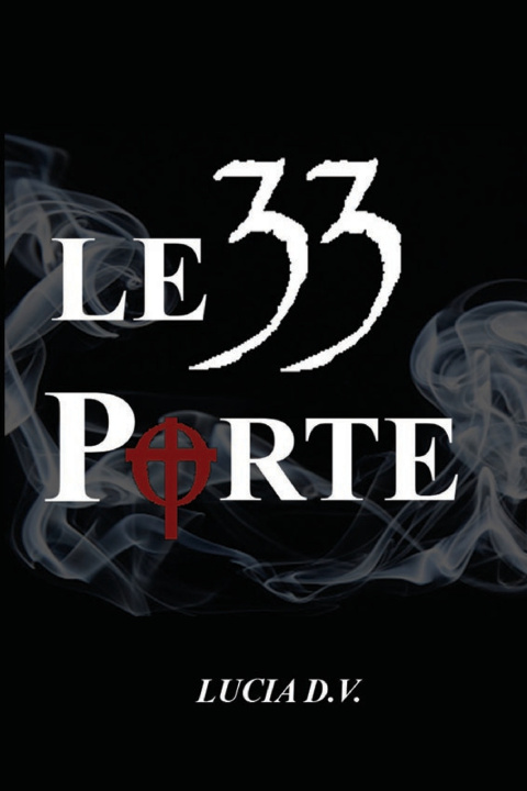 Knjiga LE 33 PORTE LUCIA D.V.