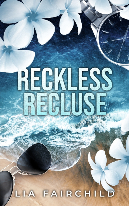 Kniha Reckless Recluse Lia Fairchild