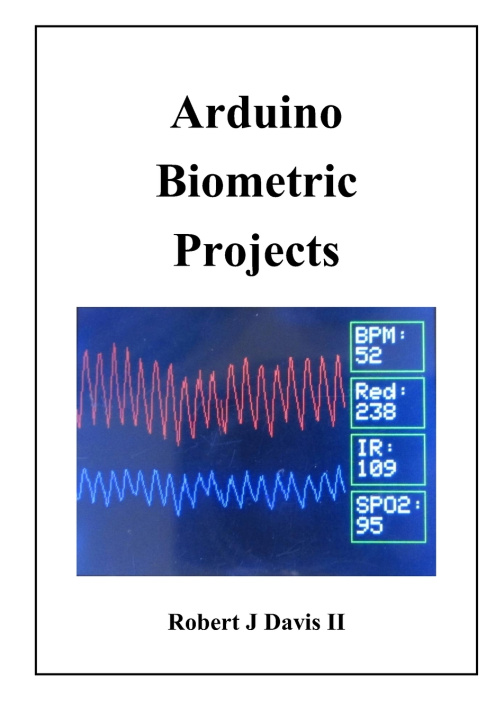 Kniha Arduino Biometric Projects Robert James Davis II