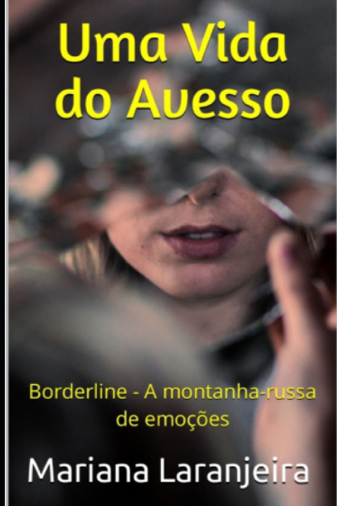 Knjiga Uma Vida do Avesso Mariana Laranjeira