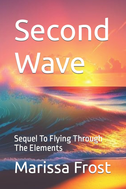 Knjiga Second Wave Marissa Frost