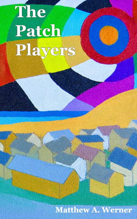 Knjiga The Patch Players Matthew A. Werner