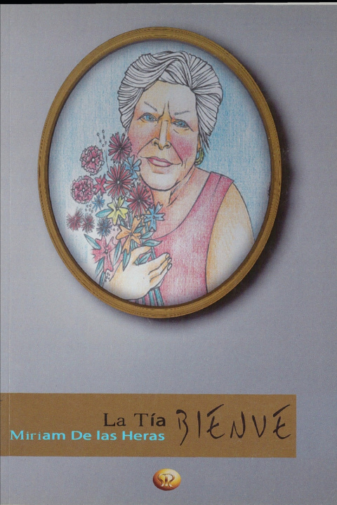 Kniha LA TÍA BIENVE MIRIAM DE LAS HERAS