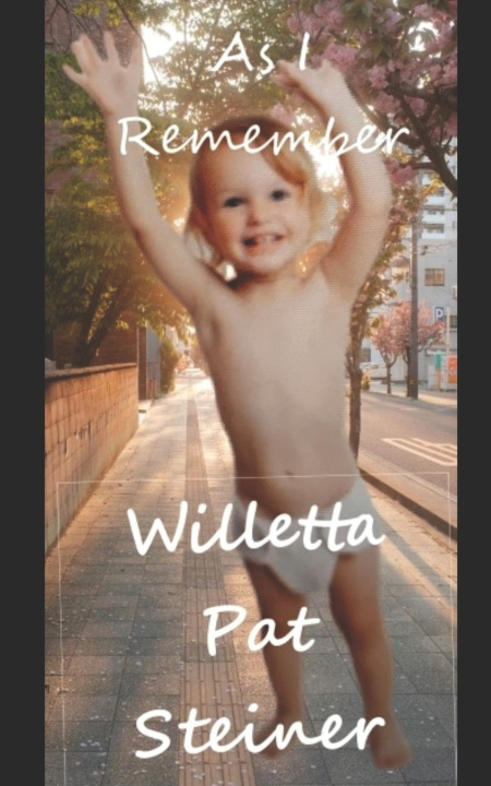 Kniha As I Remember... Willetta Pat Steiner