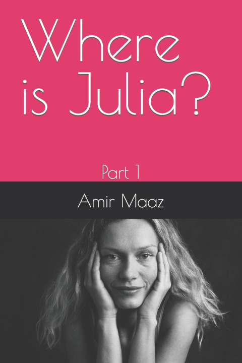 Knjiga Where is Julia? Amir Maaz