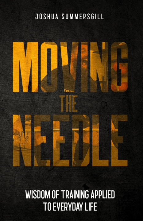 Knjiga Moving The Needle Joshua Summersgill