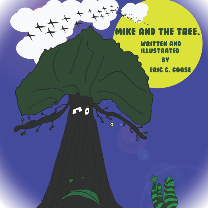 Kniha Mike And The Tree Eric C. Goose