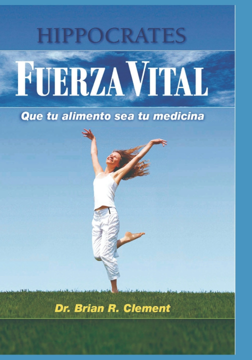 Kniha Fuerza Vital Brian Clement