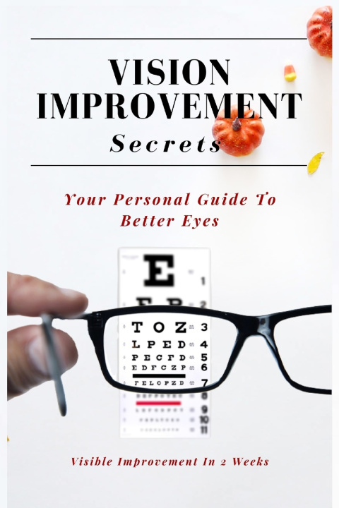 Kniha Vision Improvement Secrets Beinghealthysutra .
