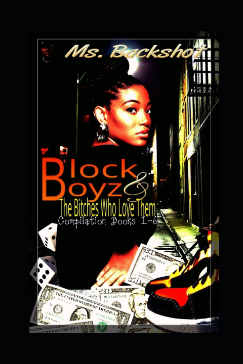 Kniha Block Boyz & The Bitches Who Love Them Ms. Backshot