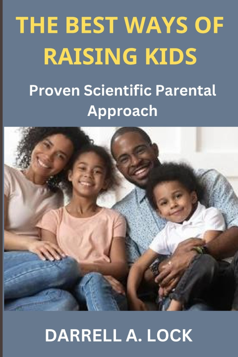 Kniha The Best Ways of Raising Kids Darrell A. Lock