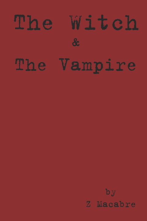 Kniha The Witch & The Vampire Z Macabre