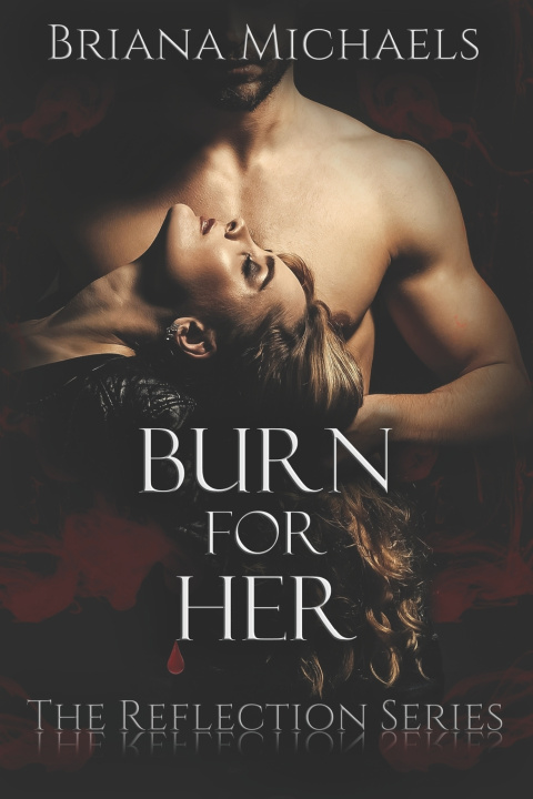 Knjiga Burn for Her Briana Michaels