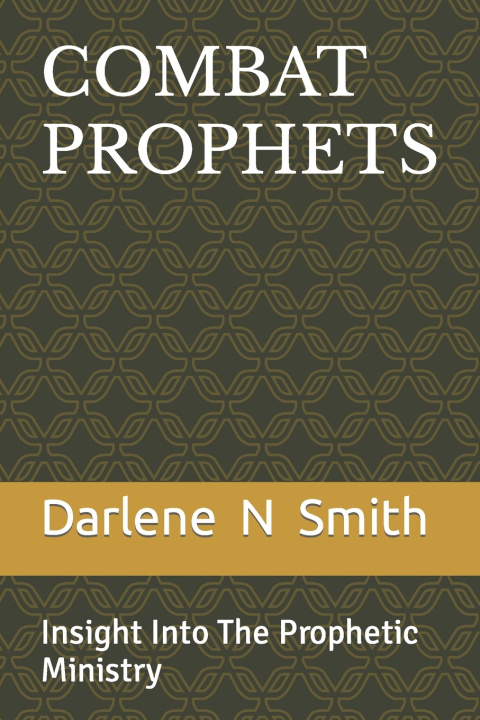 Kniha COMBAT PROPHETS Darlene N Smith