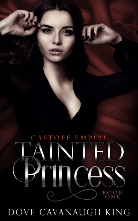 Kniha Tainted Princess Dove Cavanaugh King