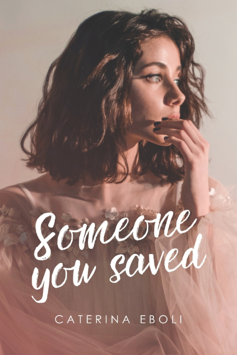 Knjiga Someone you saved Caterina Eboli