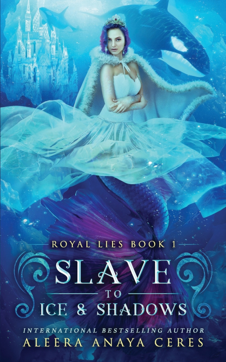 Kniha Slave to Ice & Shadows Aleera Anaya Ceres