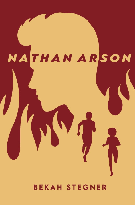 Kniha Nathan Arson Bekah Stegner