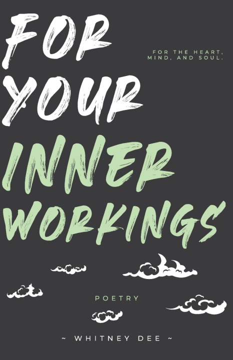 Knjiga For Your Inner Workings Whitney Dee