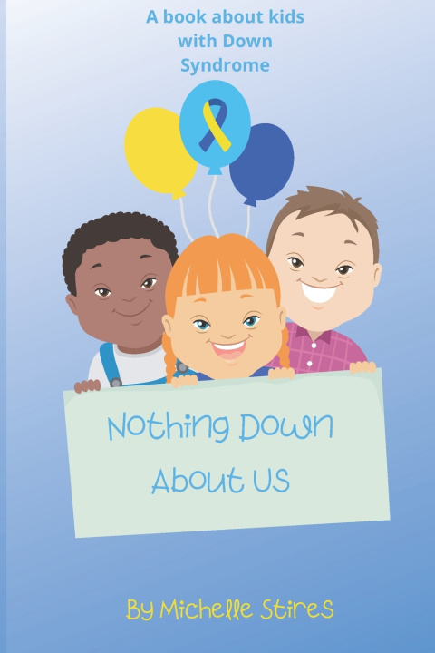Kniha Nothing Down About Us Michelle Stires
