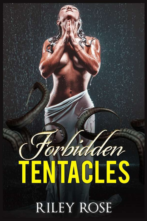 Kniha Forbidden Tentacles Riley Rose