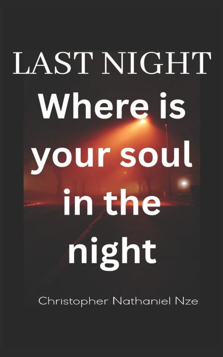Kniha THE LAST NIGHT CHRISTOPHER NATHANIEL NZE