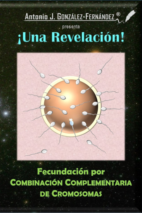 Kniha Fecundación por Combinación Complementaria de Cromosomas Antonio J. GONZÁLEZ-FERNÁNDEZ
