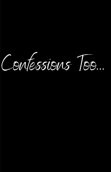 Knjiga Confessions Too... Keshia Langston